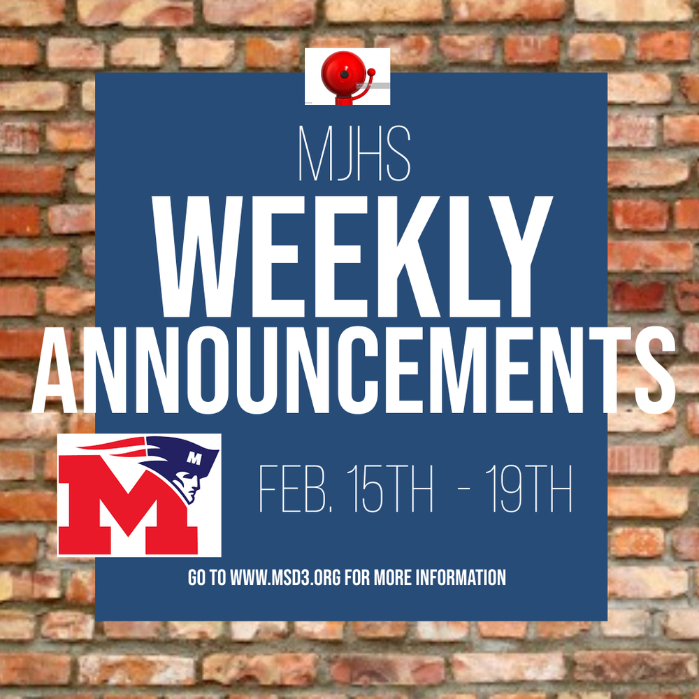 MJHS Weekly Announcements: February 15th-19th