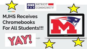MJHS Receives Chromebooks For All Students!!!